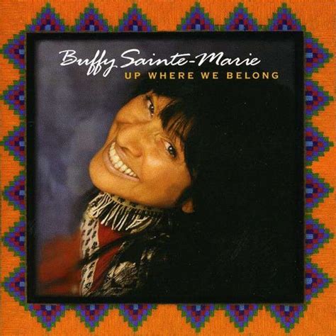 Buffy Sainte-Marie - Up Where We Belong Lyrics