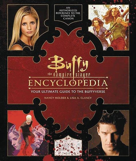 Read Buffy The Vampire Slayer Encyclopedia The Ultimate Guide To The Buffyverse By Nancy Holder