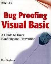 Bug proofing visual basic a guide to error handling and prevention. - How to be your own literary agent an insiders guide to getting your book published.