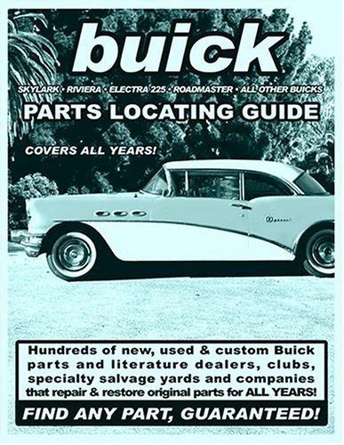 Buick skylark riviera electra 225 roadmaster parts locating guide. - Manuale di servizio lavastoviglie maytag online.