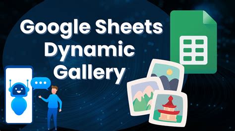 Build Dynamic Galleries with Chatbot Builder & Google Sheets Better
