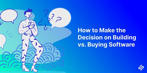 Build Vs. Buy A HowTo Guide For Answering The AgeOld Software