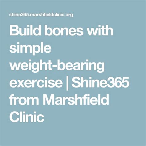 Build bones with simple weightbearing exercise Shine365 from