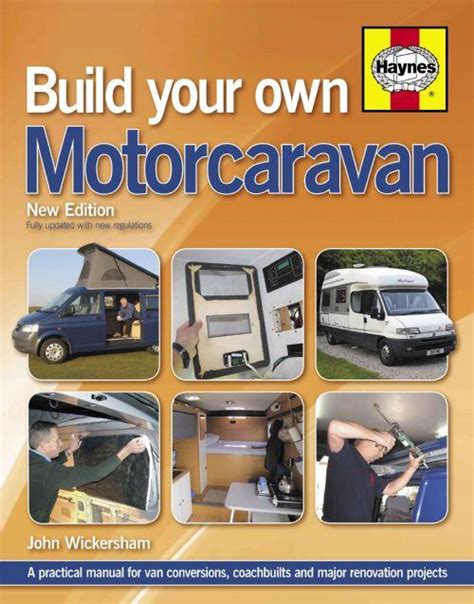 Build your own motorcaravan 2nd edition a practical manual for van conversions coachbuilts and major renovation projects. - Mortise and tenon joint lab manual.