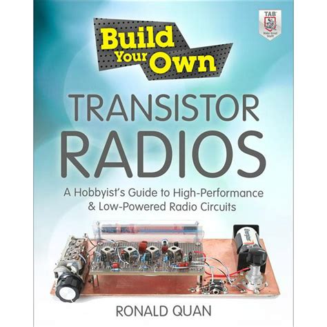 Build your own transistor radios a hobbyists guide to high performance and low powered radio circuits. - Deus que guarda o escritor [o].