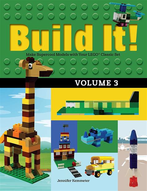 Read Online Build It Volume 3 Make Supercool Models With Your Lego Classic Set By Jennifer Kemmeter