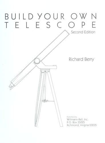Full Download Build Your Own Telescope By Richard Berry