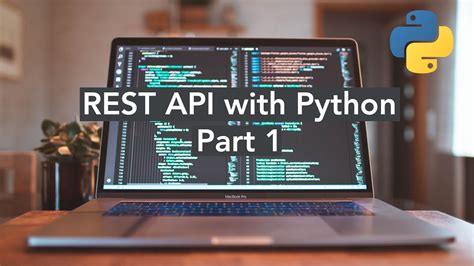 Building An App From Scratch Building a REST API with Python 4