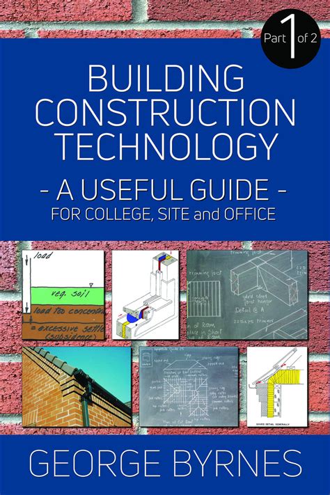 Building Construction Technology A Useful Guide Part 1