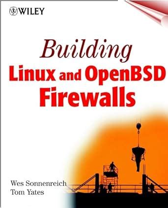 Building Linux and OpenBSD Firewalls