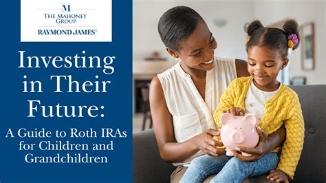 Building Wealth for Grandkids with Roth IRA Investments