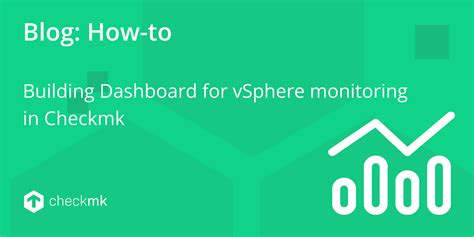 Building a Dashboard for vSphere monitoring in Checkmk