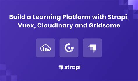 Building a Learning Platform with Strapi CMS and Gridsome