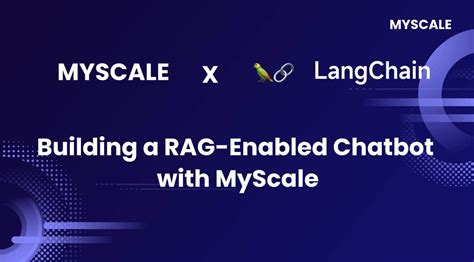 Building a RAGEnabled ChatBot with MyScale
