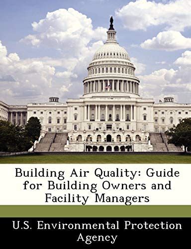 Building air quality guide for building owners and facility managers. - Man tga 18 350 service manual.