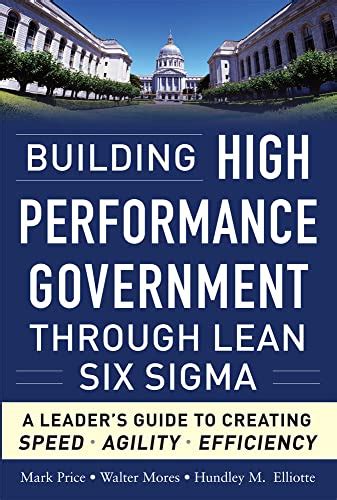 Building high performance government through lean six sigma a leaders guide to creating speed agility and. - Massey ferguson 828 rundballenpresse bedienungsanleitung kostenlos.