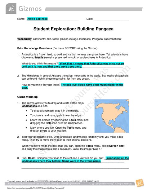 Building pangaea gizmo answer key. Student Exploration- Building Pangaea (ANSWER KEY).docx. Solutions Available. Denver Senior High School. HIST 1111. notes. Building-Pangea-Gizmo. Solutions Available. Zhob College of Education, Zhob. STARPEXTRA 3314657. ... Activity B: Fossil and rock evidence Get the Gizmo ready: ... 