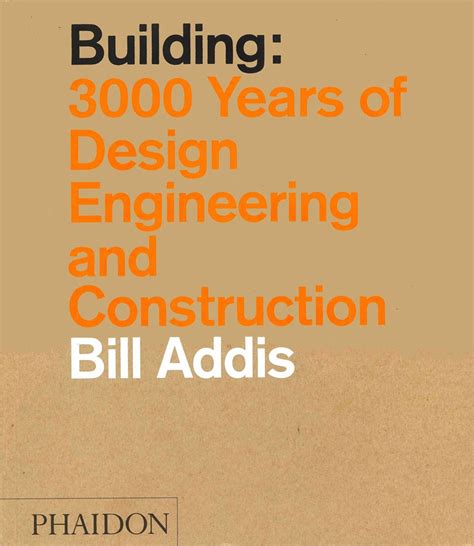 Download Building 3000 Years Of Design Engineering And Construction By Bill Addis
