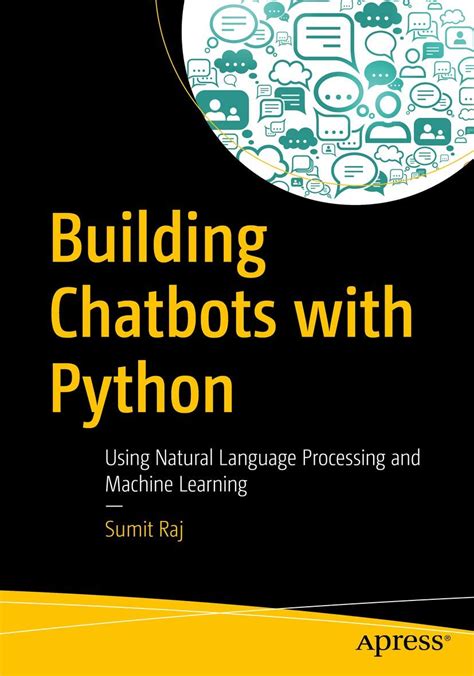 Read Building Chatbots With Python Using Natural Language Processing And Machine Learning By Sumit Raj