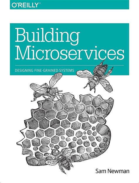Read Online Building Microservices Designing Finegrained Systems By Sam Newman