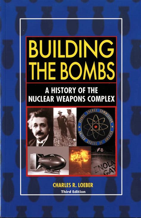 Full Download Building The Bombs A History Of The Nuclear Weapons Complex A History Of The Nuclear Weapons Complex By Charles R Loeber
