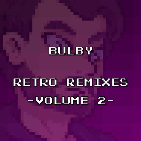 Bulby creating Retro Remixes & Animations Patreon