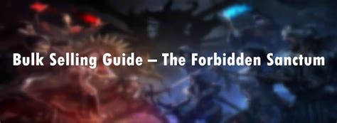 Bulk Selling Guide – The Forbidden Sanctum