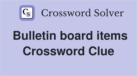 Bulletin board item -- Crossword clue Crossword Nexus