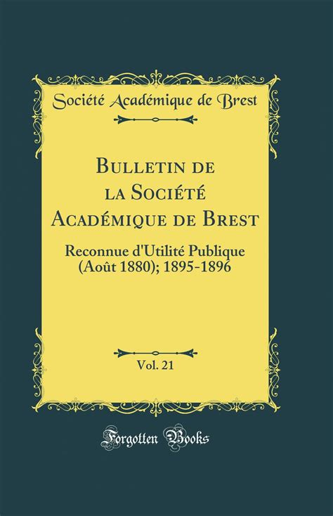 Bulletin de la société académique de brest: reconnue d'utilité publique. - Forest river rv owners manual 2005.