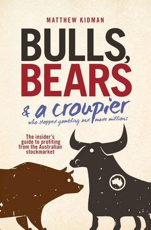 Bulls bears and a croupier the insider s guide to. - Gesammelte schriften: gesammt-ausg. in zwölf bänden.