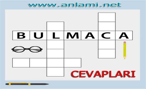 Bulmacada yüklüğün üstündeki boşluk Bulmaca Sözlüğü. 