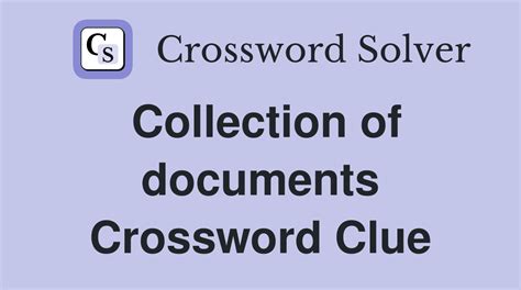 Bundles Of Documents Crossword Clue, Puzzle and Solver