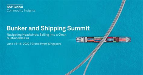 Bunker and Shipping Summit from S&P Global Platts