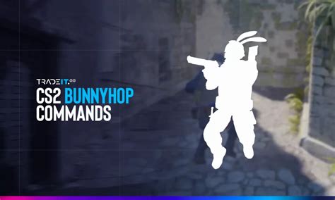 Bunny hop command cs2 speed.  Includes auto-bhop, fast hops, and pro ti...