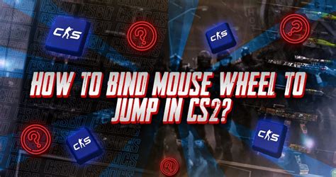 Bunnyhop cs2 bind.  That is done with a jump bind, usually on the mouse whe...