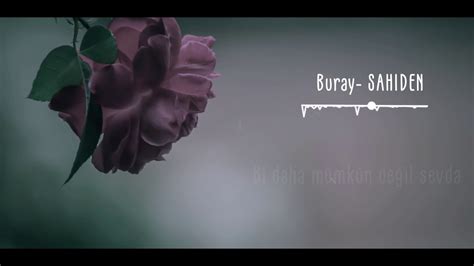 Buray Sahiden lyrics. 