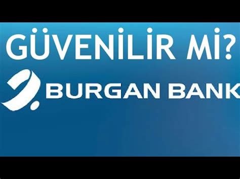 Burgan bank güvenilir mi 2018