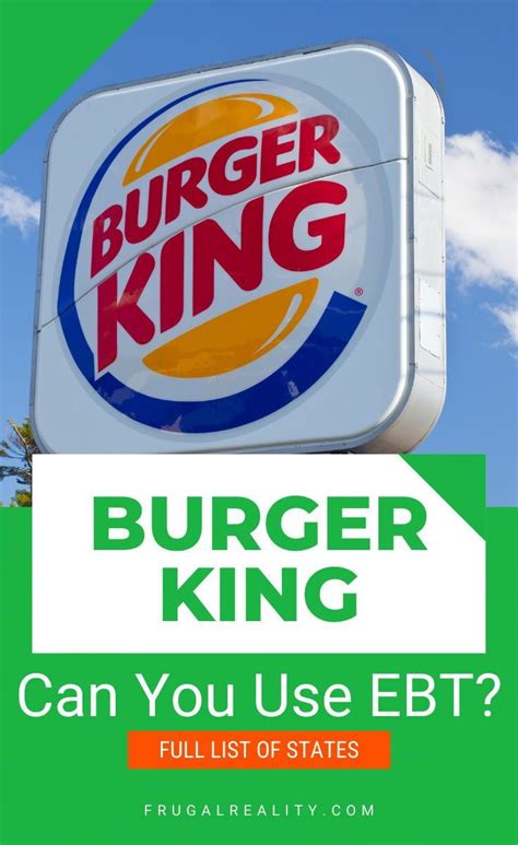 While Burger King accepts EBT payments, availability is limited to a 