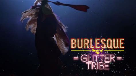 Burlesque: Heart of the Glitter Tribe
