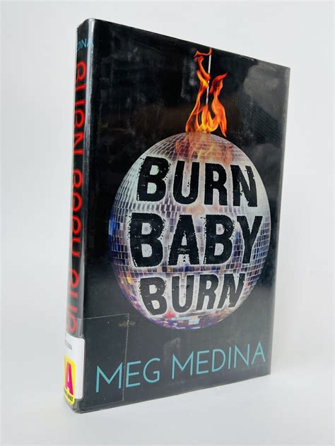 Full Download Burn Baby Burn By Meg Medina