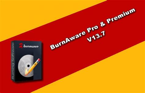 BurnAware Professional/Premium 13.7 with Crack