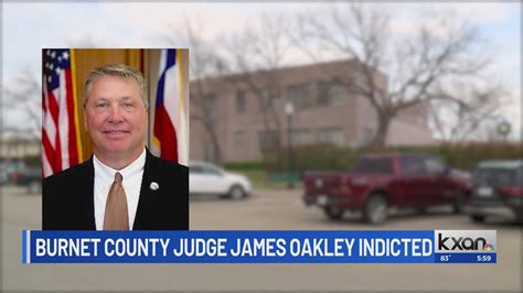 Burnet County Judge James Oakley indicted on felony and misdemeanor charges