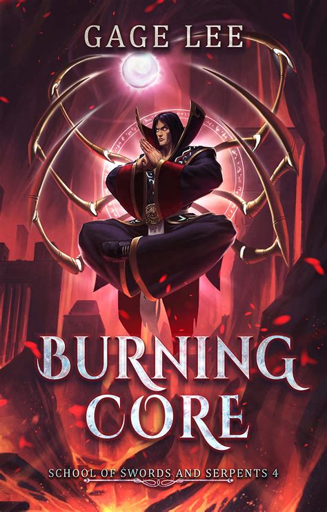 Download Burning Core School Of Swords And Serpents 4 By Gage Lee