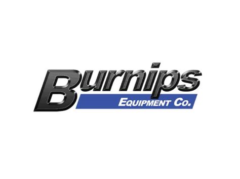 Burnips equipment. We continue to strive for the highest level of customer satisfaction by offering high-quality equipment at value-driven prices. At Burnips Equipment Co., we value the opportunity to create a long-term relationship with our customers, and we do that by giving you the best customer service available. Office: 989-481-2020. 