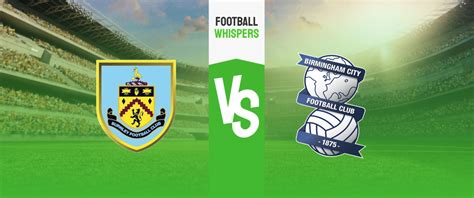 Burnley vs Birmingham Prediction & Betting Tips (27 December)