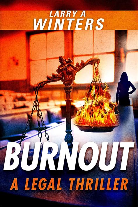 Full Download Burnout Jessie Black Legal Thrillers 1 By Larry A Winters