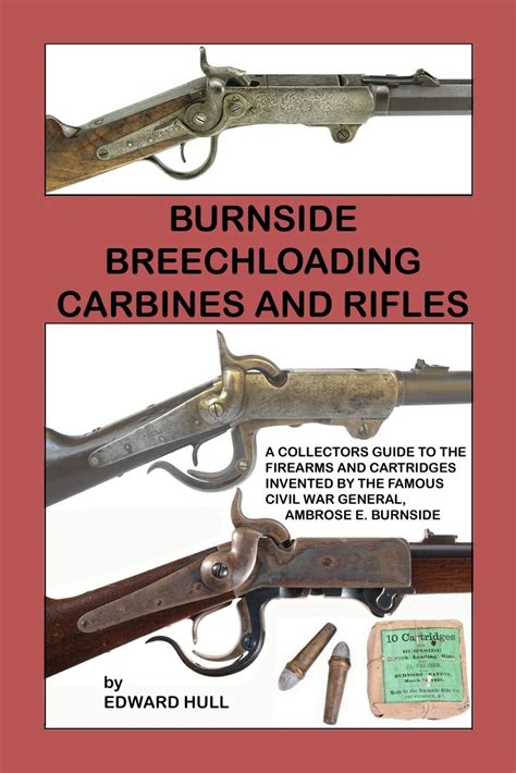 Burnside breechloading carbines and rifles a collectors guide to the firearms and cartridges invented by the. - National geographic kids guide to photography by nancy honovich.