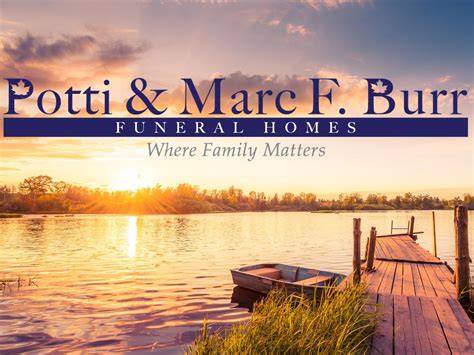 Burr funeral home.  Read Potti & Marc F.  Or send Burr Funeral Home & Cr...