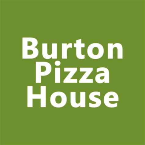 Burton Pizza House Get Best Deal Takeaway order online