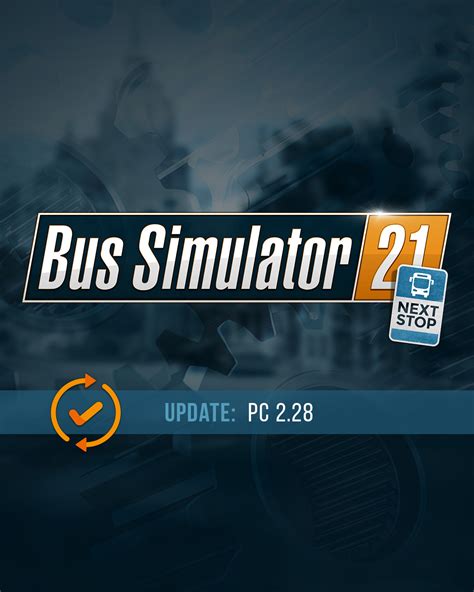 Bus Simulator 21 Update 2 21 Patch Notes The Nerd Stash
